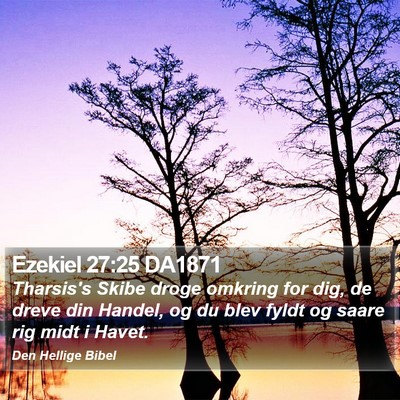 Ezekiel 27:25 DA1871 Bible Verse Image