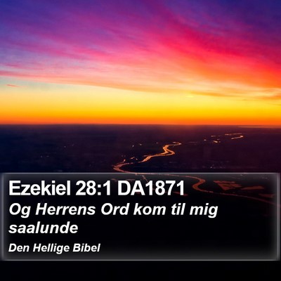 Ezekiel 28:1 DA1871 Bible Verse Image