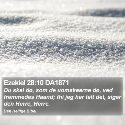 Ezekiel 28:10 DA1871 Bible Verse Image
