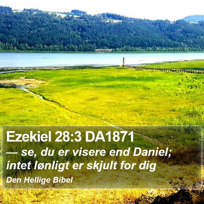 Ezekiel 28:3 DA1871 Bible Verse Image
