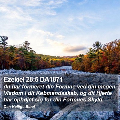 Ezekiel 28:5 DA1871 Bible Verse Image