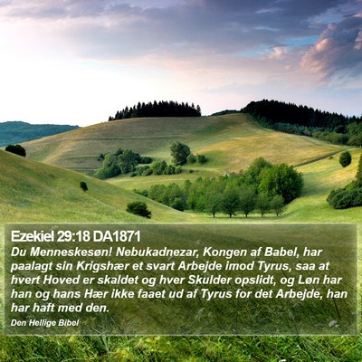 Ezekiel 29:18 DA1871 Bible Verse Image