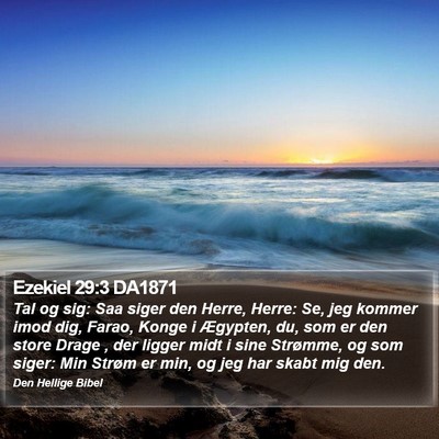 Ezekiel 29:3 DA1871 Bible Verse Image