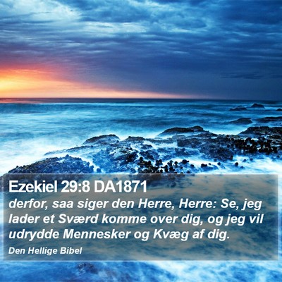 Ezekiel 29:8 DA1871 Bible Verse Image