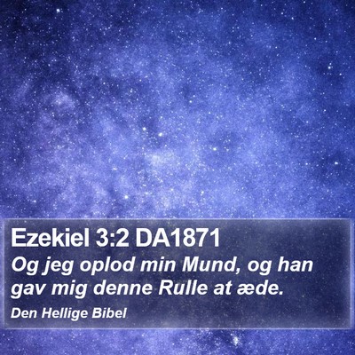 Ezekiel 3:2 DA1871 Bible Verse Image