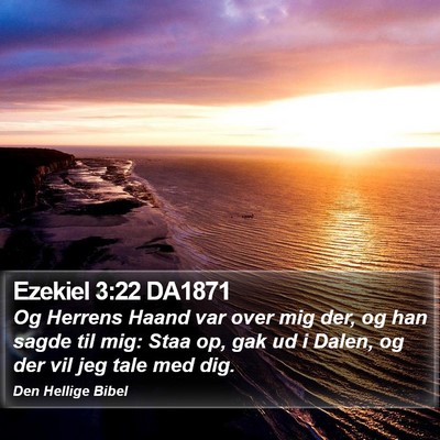 Ezekiel 3:22 DA1871 Bible Verse Image