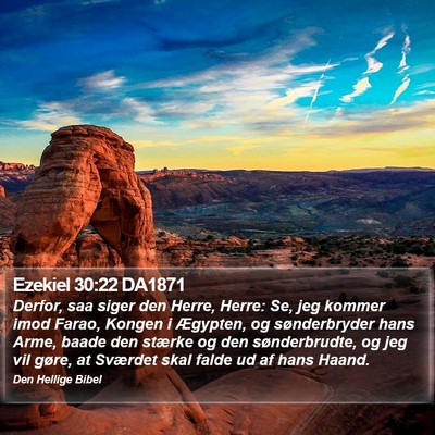 Ezekiel 30:22 DA1871 Bible Verse Image