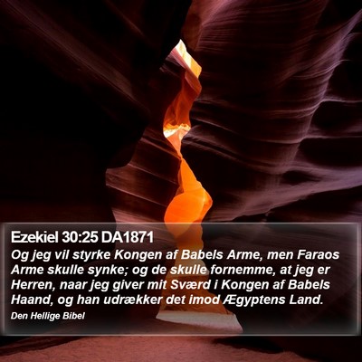 Ezekiel 30:25 DA1871 Bible Verse Image