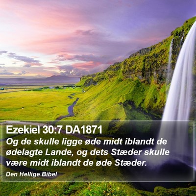 Ezekiel 30:7 DA1871 Bible Verse Image