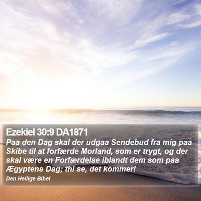 Ezekiel 30:9 DA1871 Bible Verse Image