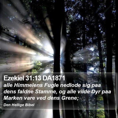 Ezekiel 31:13 DA1871 Bible Verse Image