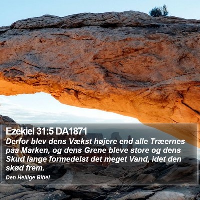 Ezekiel 31:5 DA1871 Bible Verse Image