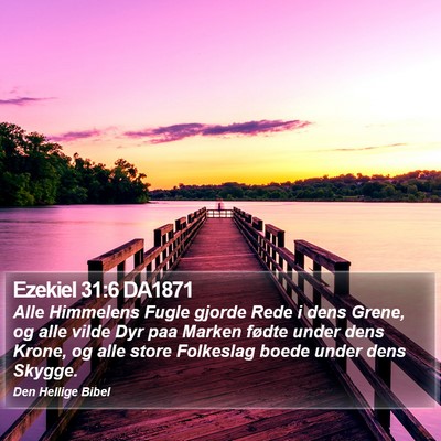 Ezekiel 31:6 DA1871 Bible Verse Image