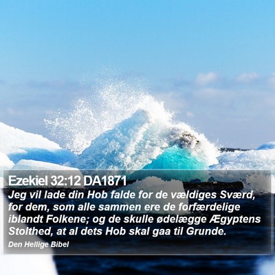 Ezekiel 32:12 DA1871 Bible Verse Image