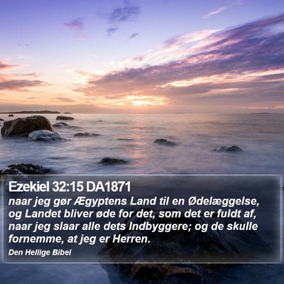 Ezekiel 32:15 DA1871 Bible Verse Image