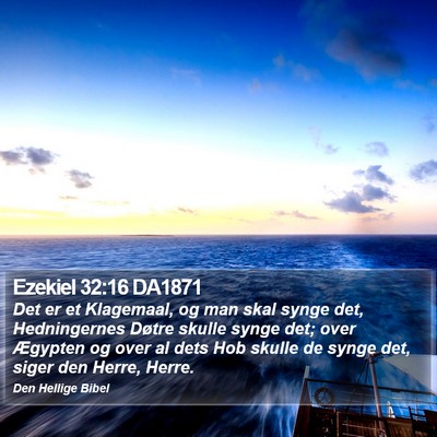 Ezekiel 32:16 DA1871 Bible Verse Image