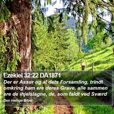 Ezekiel 32:22 DA1871 Bible Verse Image