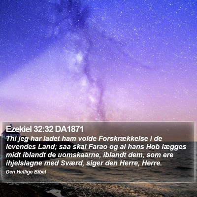 Ezekiel 32:32 DA1871 Bible Verse Image