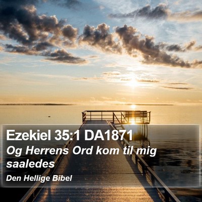 Ezekiel 35:1 DA1871 Bible Verse Image