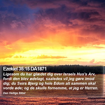 Ezekiel 35:15 DA1871 Bible Verse Image