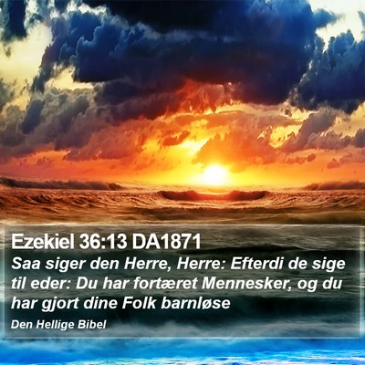Ezekiel 36:13 DA1871 Bible Verse Image