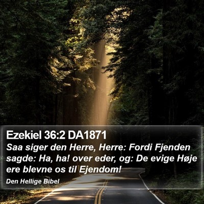 Ezekiel 36:2 DA1871 Bible Verse Image