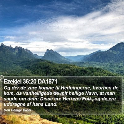 Ezekiel 36:20 DA1871 Bible Verse Image