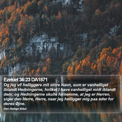 Ezekiel 36:23 DA1871 Bible Verse Image