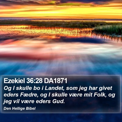Ezekiel 36:28 DA1871 Bible Verse Image