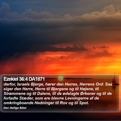 Ezekiel 36:4 DA1871 Bible Verse Image