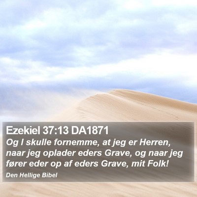 Ezekiel 37:13 DA1871 Bible Verse Image