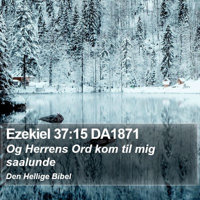 Ezekiel 37:15 DA1871 Bible Verse Image