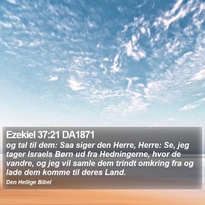 Ezekiel 37:21 DA1871 Bible Verse Image