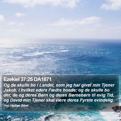 Ezekiel 37:25 DA1871 Bible Verse Image
