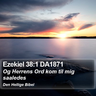 Ezekiel 38:1 DA1871 Bible Verse Image