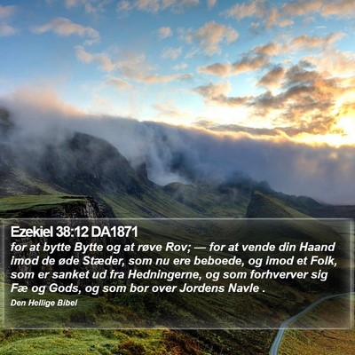 Ezekiel 38:12 DA1871 Bible Verse Image