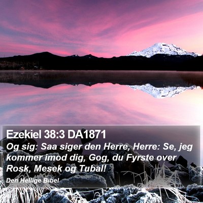 Ezekiel 38:3 DA1871 Bible Verse Image