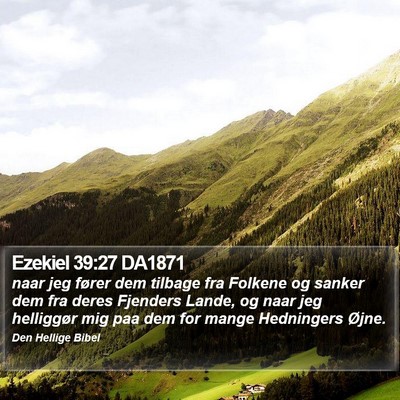 Ezekiel 39:27 DA1871 Bible Verse Image