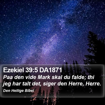Ezekiel 39:5 DA1871 Bible Verse Image