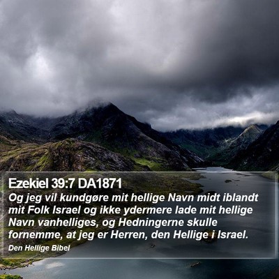 Ezekiel 39:7 DA1871 Bible Verse Image