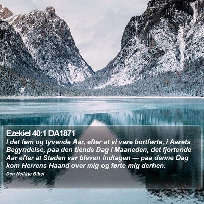 Ezekiel 40:1 DA1871 Bible Verse Image