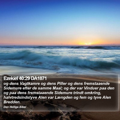 Ezekiel 40:29 DA1871 Bible Verse Image