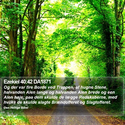 Ezekiel 40:42 DA1871 Bible Verse Image