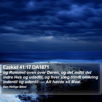 Ezekiel 41:17 DA1871 Bible Verse Image