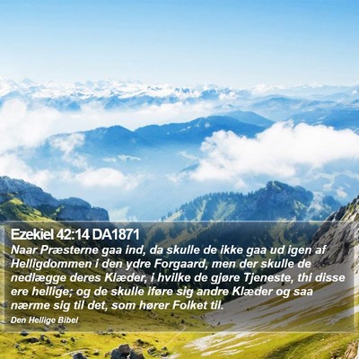 Ezekiel 42:14 DA1871 Bible Verse Image