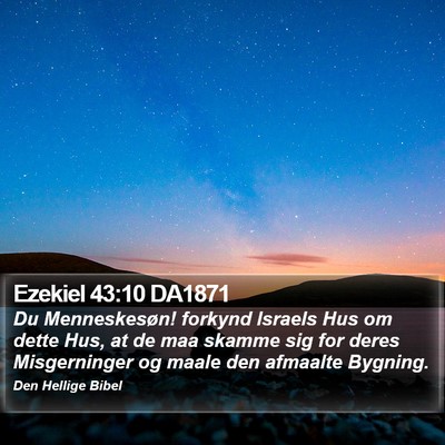 Ezekiel 43:10 DA1871 Bible Verse Image