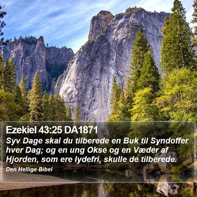 Ezekiel 43:25 DA1871 Bible Verse Image