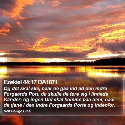 Ezekiel 44:17 DA1871 Bible Verse Image