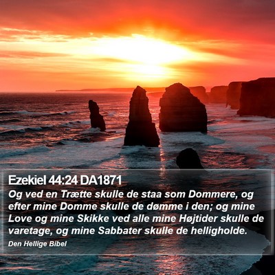 Ezekiel 44:24 DA1871 Bible Verse Image