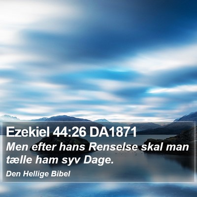 Ezekiel 44:26 DA1871 Bible Verse Image